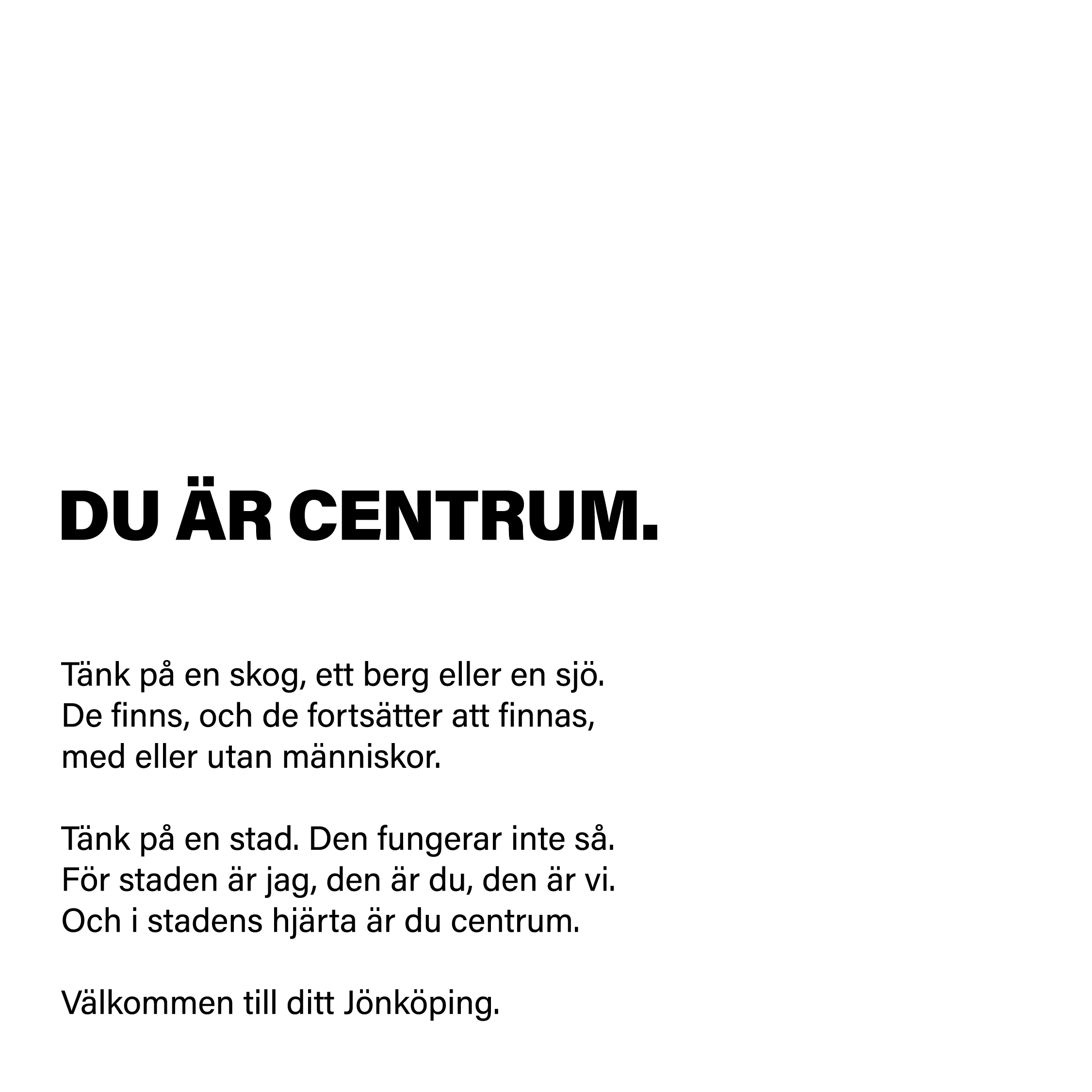 vit bild med "du är i centrum" rubrik och text under - Ny Studio